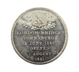 1831 London Bridge Opened 27mm WM Medal - By Wyon